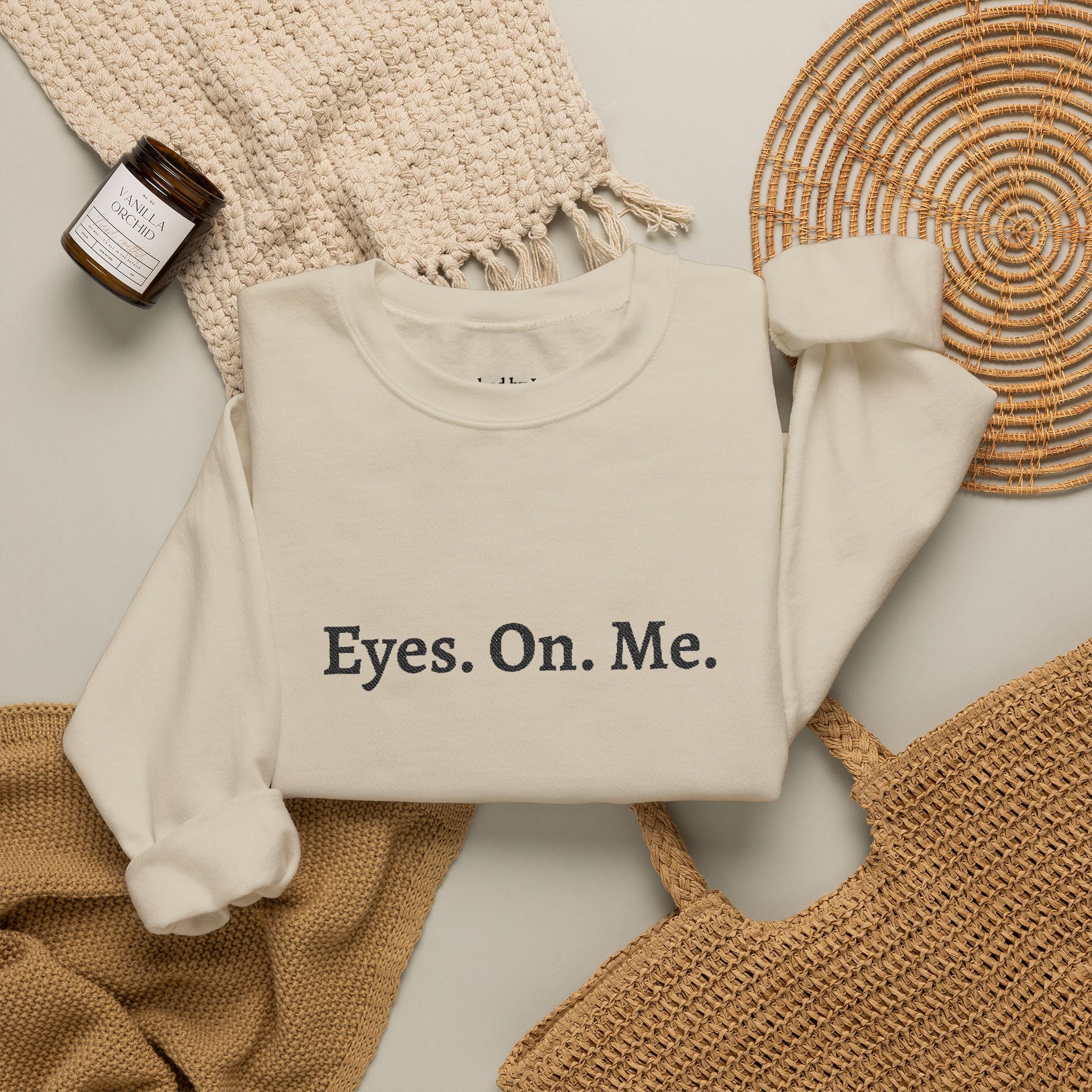 Eyes. On. Me. Embroidered Crewneck