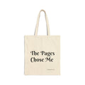 The Pages Chose Me Tote Bag