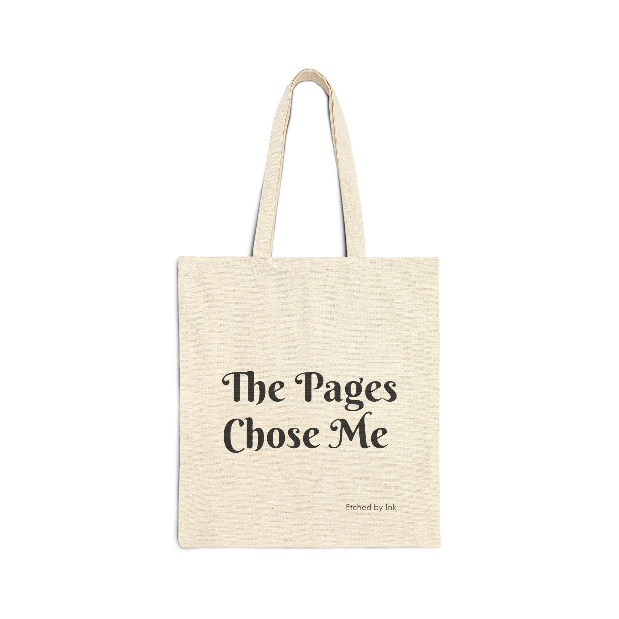 The Pages Chose Me Tote Bag