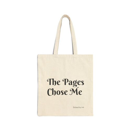 The Pages Chose Me Tote Bag