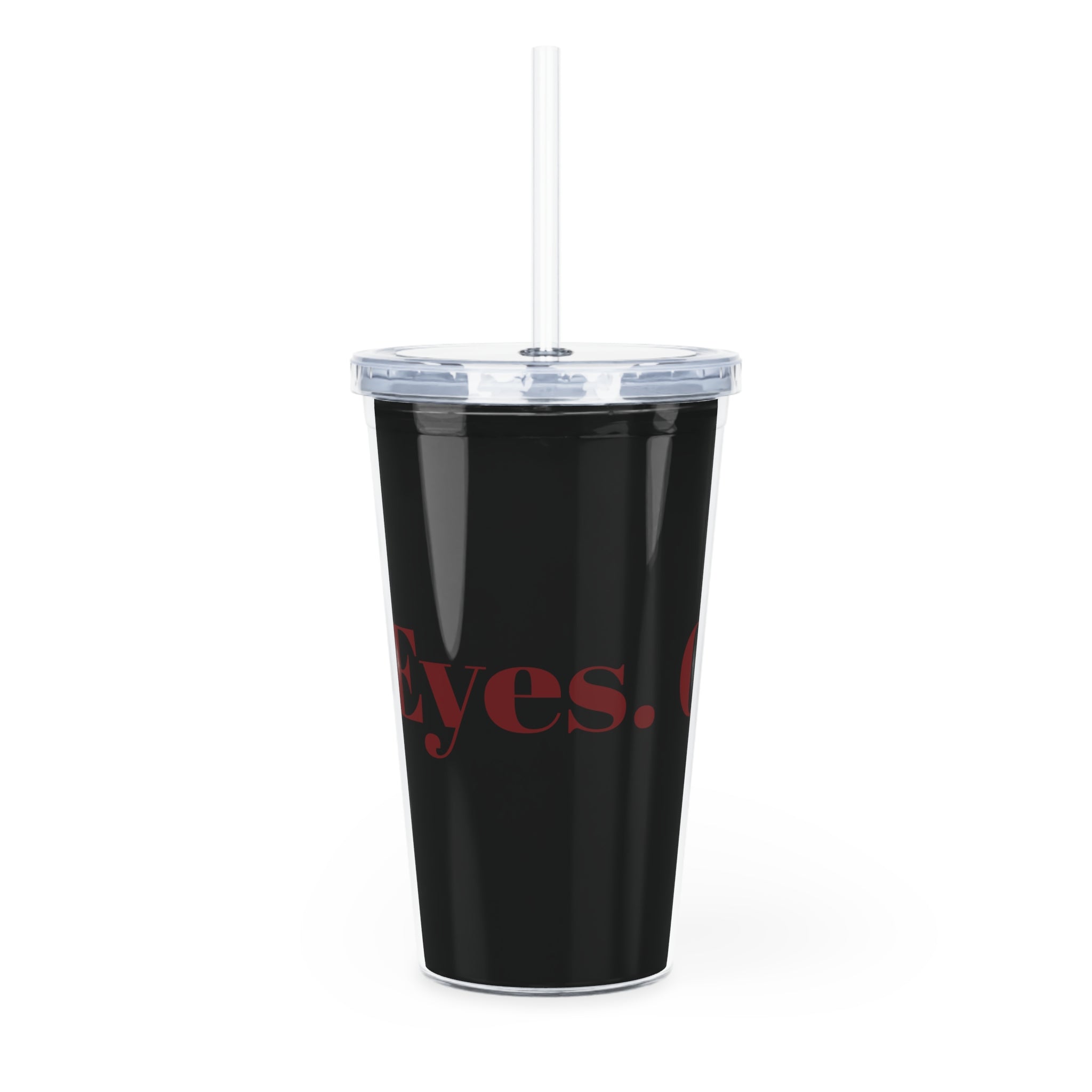 Eyes. On. Me. Dark Romance Tumbler