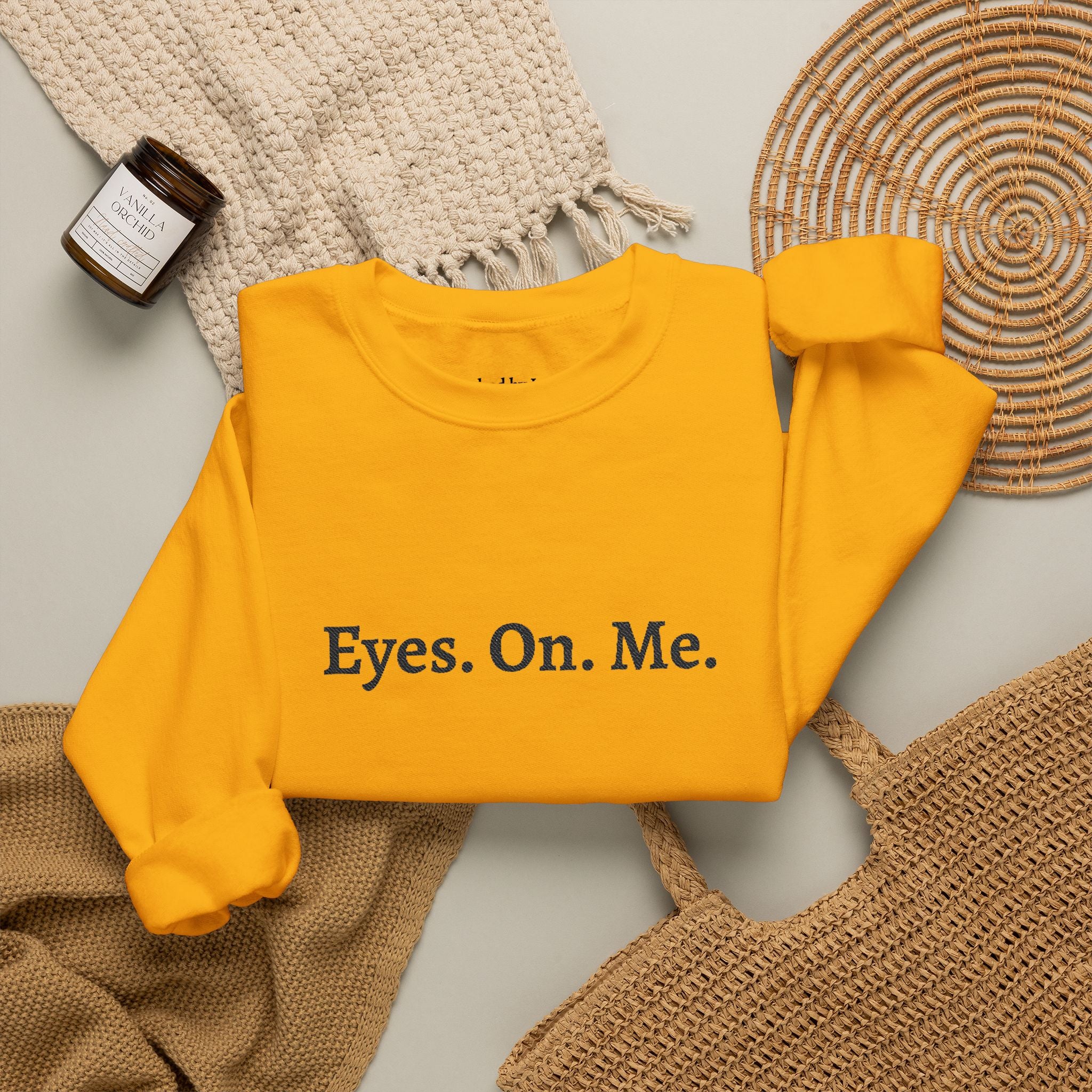 Eyes. On. Me. Embroidered Crewneck