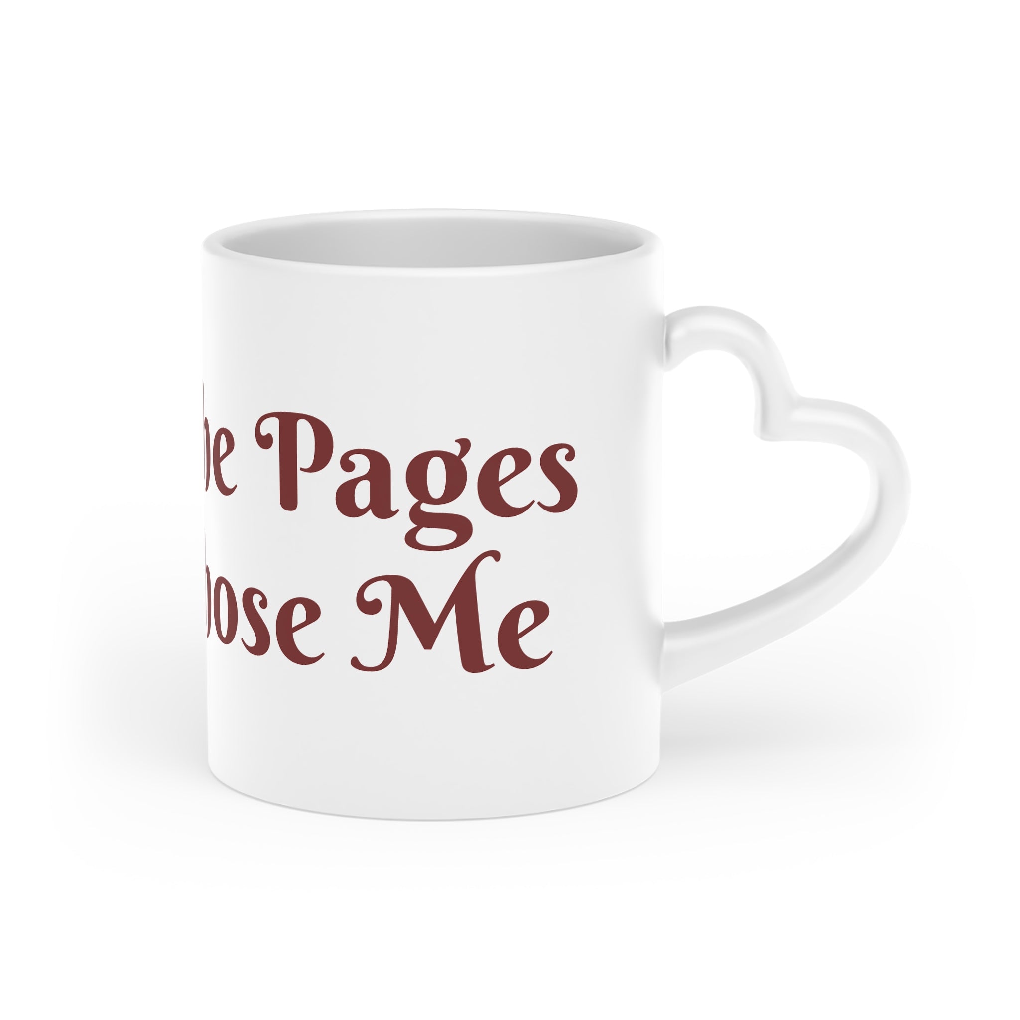 The Pages Chose Me Heart Mug