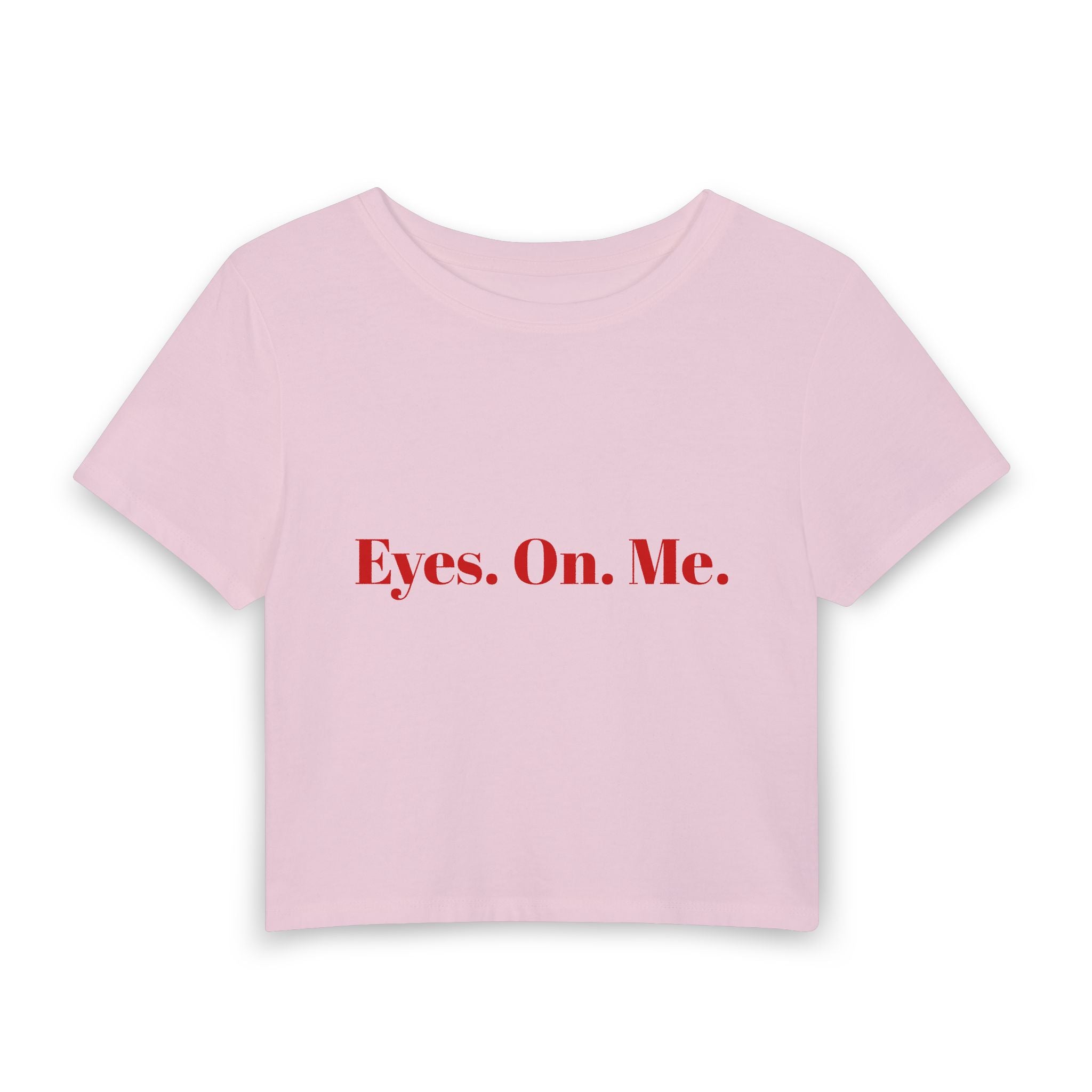 Eyes. On. Me. Dark Romance Womans Baby Tee