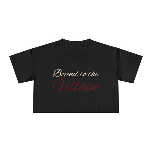 Bound to the Villain Cropped Tee
