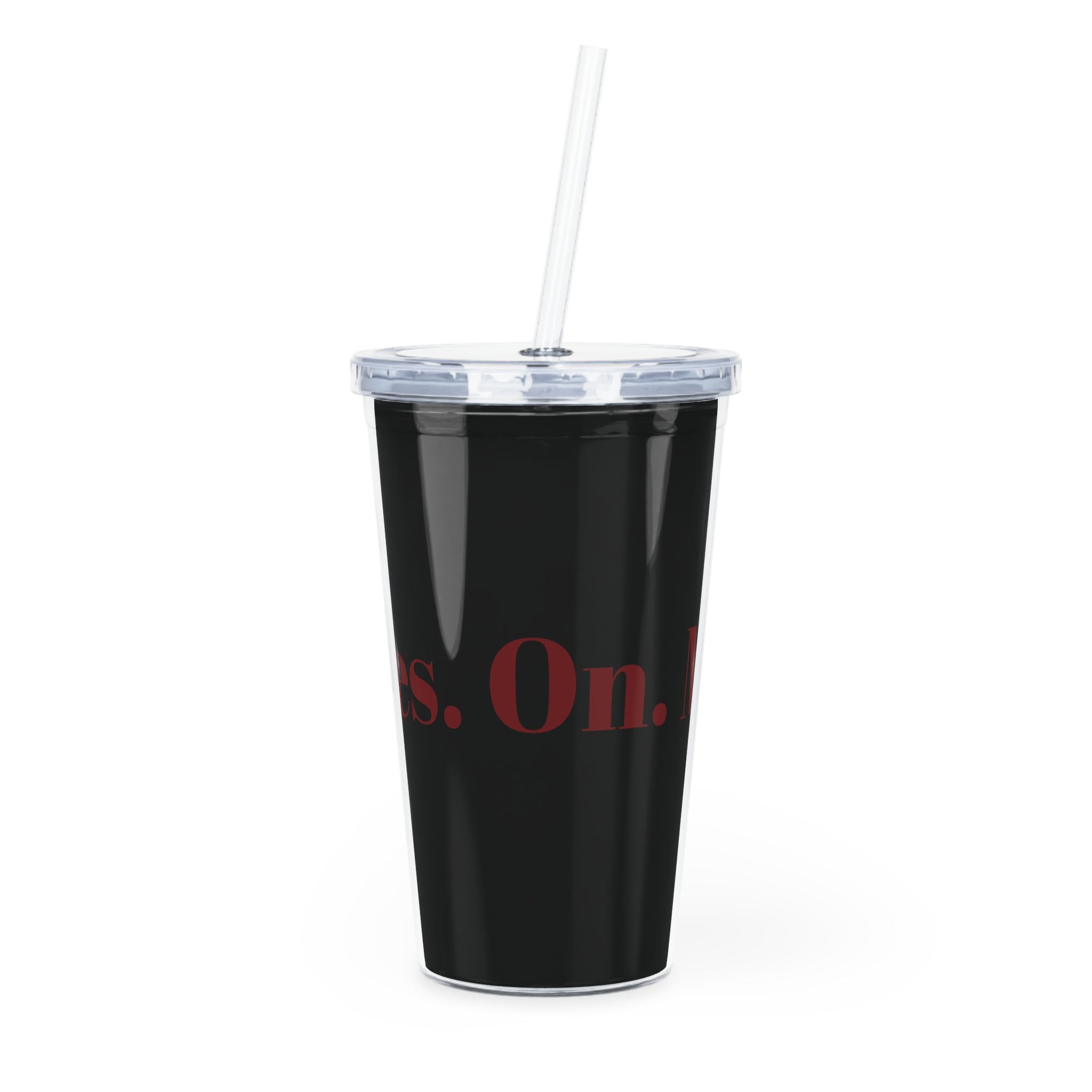 Eyes. On. Me. Dark Romance Tumbler