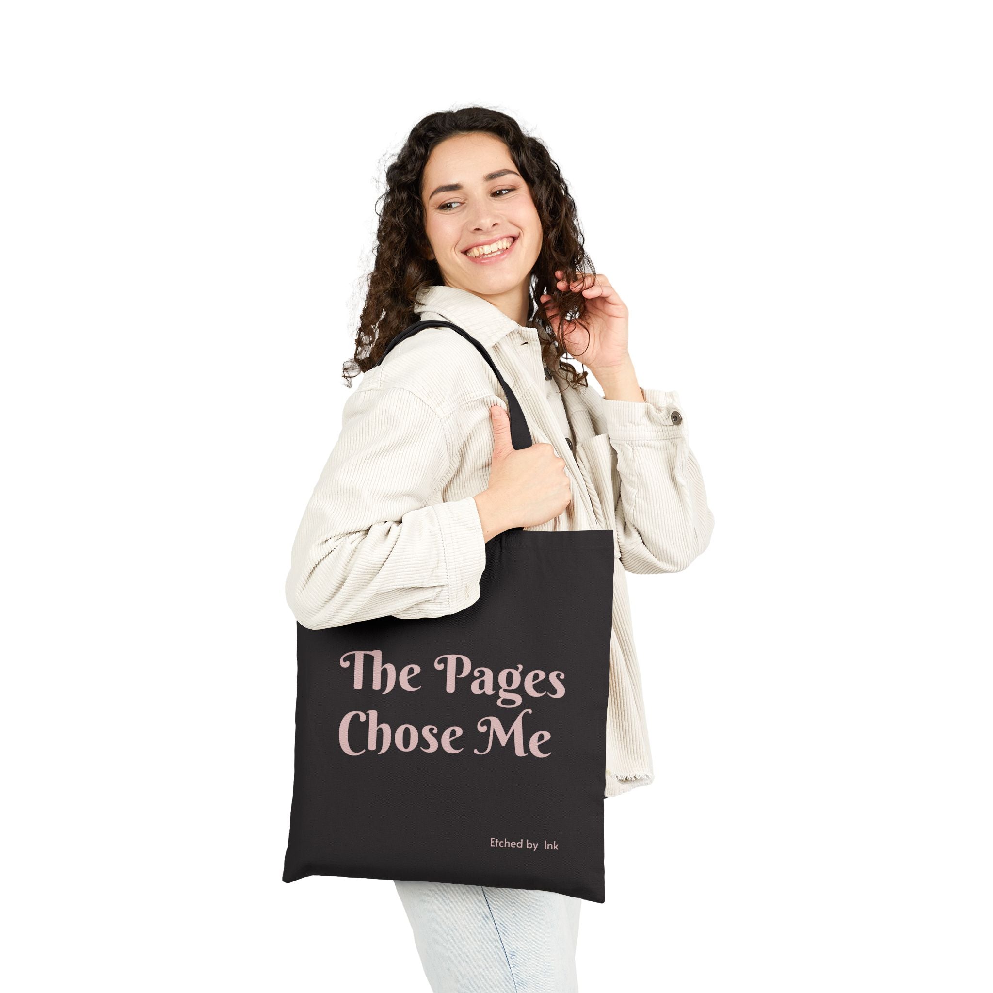 The Pages Chose Me Tote Bag